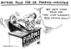 Cartoon: Bittere Pille (small) by Schwarwel tagged pharma,industrie,pille,karikatur,schwarwel,gesundkeit,krankheit