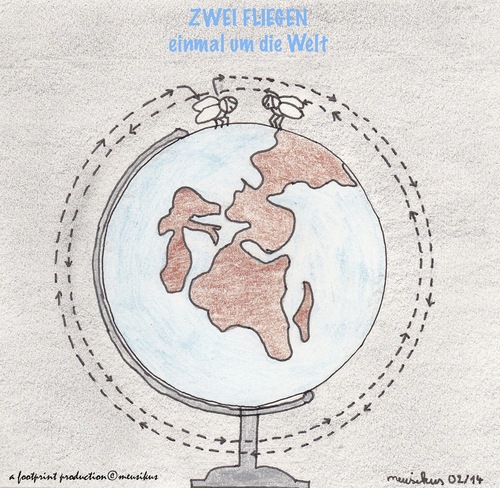Cartoon: ZWEI FLIEGEN einmal um die Welt (medium) by meusikus tagged fliegen,welt,globus,wasser,land,luft,umrunden