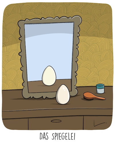 Cartoon: Spiegelei (medium) by SCHÖN BLÖD tagged spiegel,spiegelei,spiegel,spiegelei