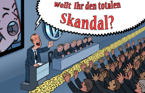Cartoon: Wollt Ihr den totalen Skandal? (medium) by Michael Verhülsdonk tagged vw,skandal,diesel,dieselaffäre,diesellüge,automobil,autoindustrie,manager,aktionäre,hauptversammlung