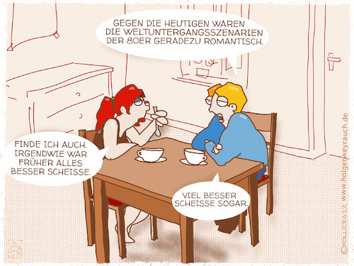 Cartoon: Besser scheiße (medium) by hollers tagged besser,scheiße,früher,weltuntergang,angst,80er,krieg,paar,besser,scheiße,früher,weltuntergang,angst,80er,krieg,paar