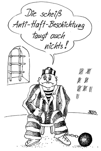 Cartoon: Anti-Haft-Beschichtung (medium) by besscartoon tagged gefängnis,knast,haft,beschichtung,bess,besscartoon