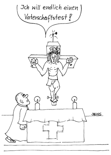 Cartoon: Vaterschaftstest (medium) by besscartoon tagged religion,christentum,kirche,bibel,pfarrer,jesus,vaterschaftstest,katholisch,kreuz,bess,besscartoon