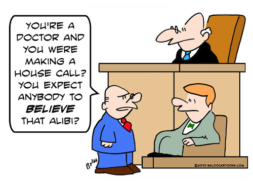 Cartoon: alibi believe doctor (medium) by rmay tagged alibi,believe,doctor