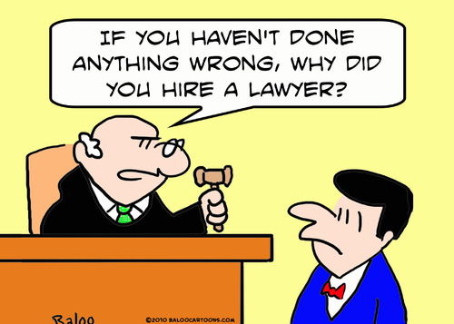 Cartoon: anything wrong why hire lawyer (medium) by rmay tagged anything,wrong,why,hire,lawyer