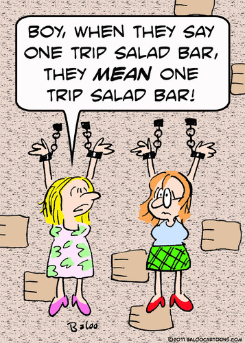 Cartoon: bar salad one trip mean chains (medium) by rmay tagged bar,salad,one,trip,mean,chains