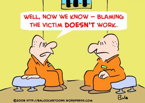 Cartoon: BLAMING THE VICTIM PRISONERS (medium) by rmay tagged blaming,the,victim,prisoners