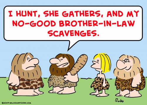 Cartoon: brother in law scavenges (medium) by rmay tagged brother,in,law,scavenges,cave