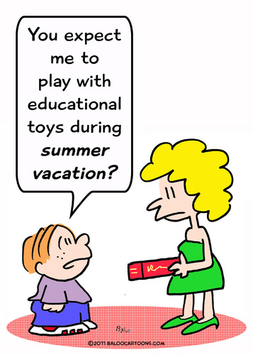 Cartoon: educational toys summer vacation (medium) by rmay tagged educational,toys,summer,vacation