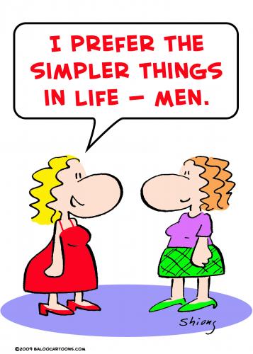 Cartoon: simpler things life men (medium) by rmay tagged simpler,things,life,men