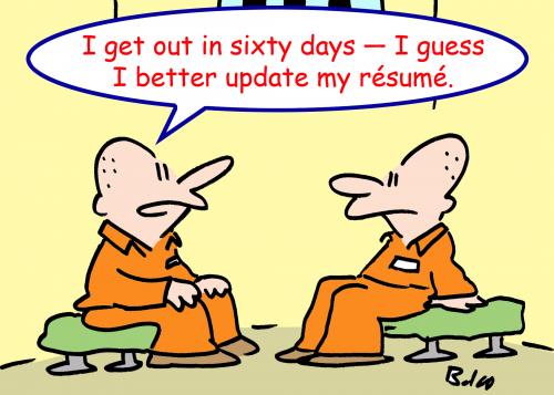 Cartoon: update my resume (medium) by rmay tagged update,my,resume,prison