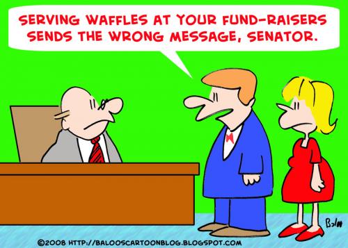 Cartoon: WAFFLES FUND RAISERS SENATOR (medium) by rmay tagged waffles,fund,raisers,senator