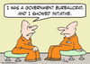 Cartoon: bureaucrat showed initiative (small) by rmay tagged bureaucrat,showed,initiative,prisoner
