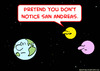 Cartoon: earth moon notice san andreas (small) by rmay tagged earth moon notice san andreas