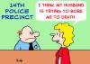 Cartoon: POLICE HUSBAND BORE DEATH (small) by rmay tagged police,husband,bore,death